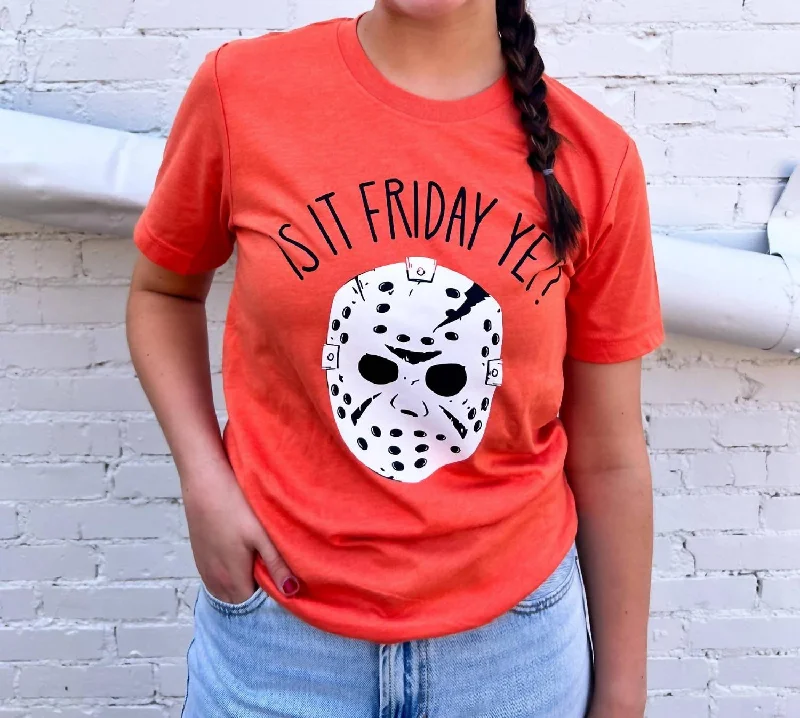 Women's Is It Friday Yet? T-Shirt In Orange